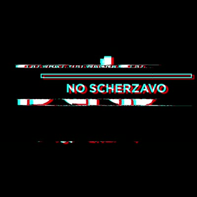 No scherzavo.mp4